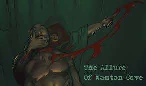 The Allure of Wanton Cove