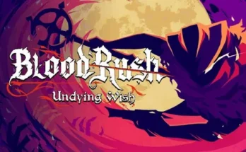 BloodRush Undying Wish