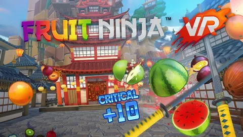 Fruit Ninja VR